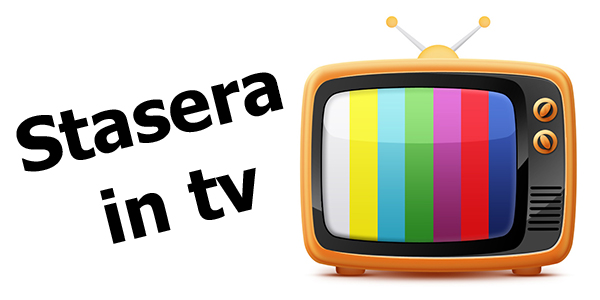 Stasera in tv