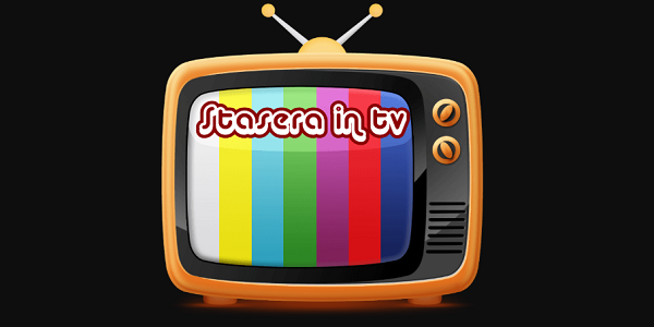Stasera in tv