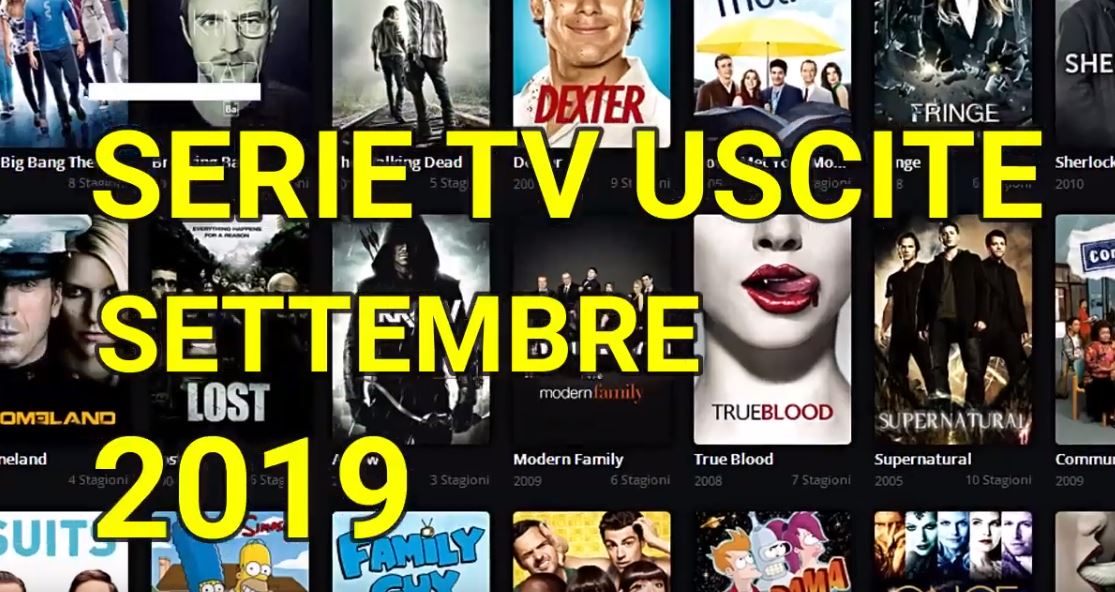 Le principali serie Tv in uscita a Settembre 2019 – VIDEO