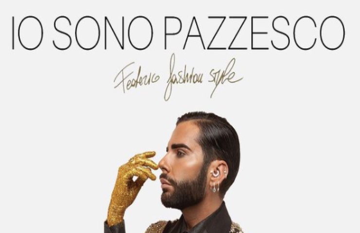 Federico Fashion Style è tornato con un singolo autocelebrativo e super trash “Io sono pazzesco”