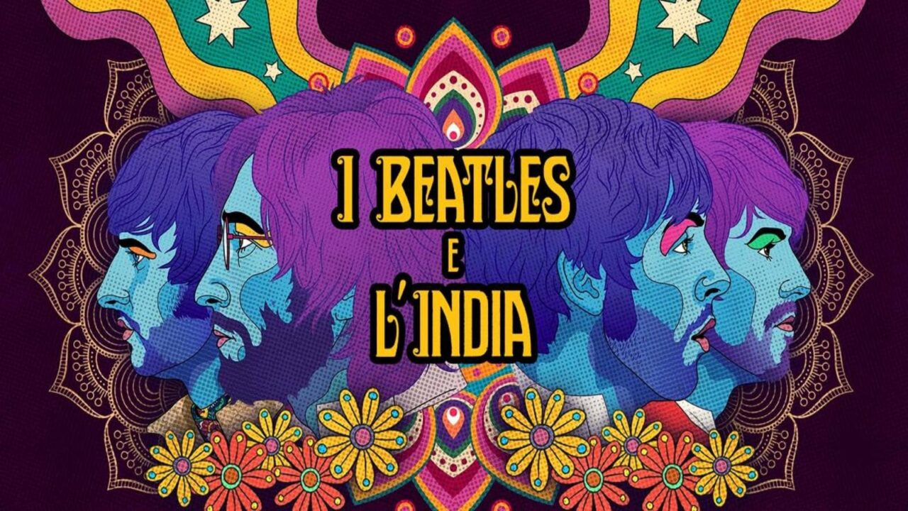 I Beatles e l’India | Tutto sul docufilm in onda in seconda serata su Rai 5