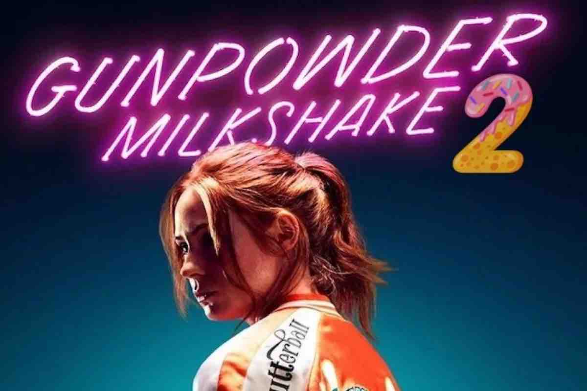 Gunpowder milkshake 2 quando uscirà? Cosa sappiamo il sequel del film uscito nel 2021