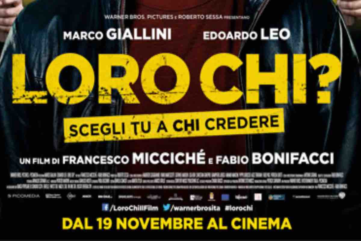 Loro chi? come finisce il film? Dove è stato girato?