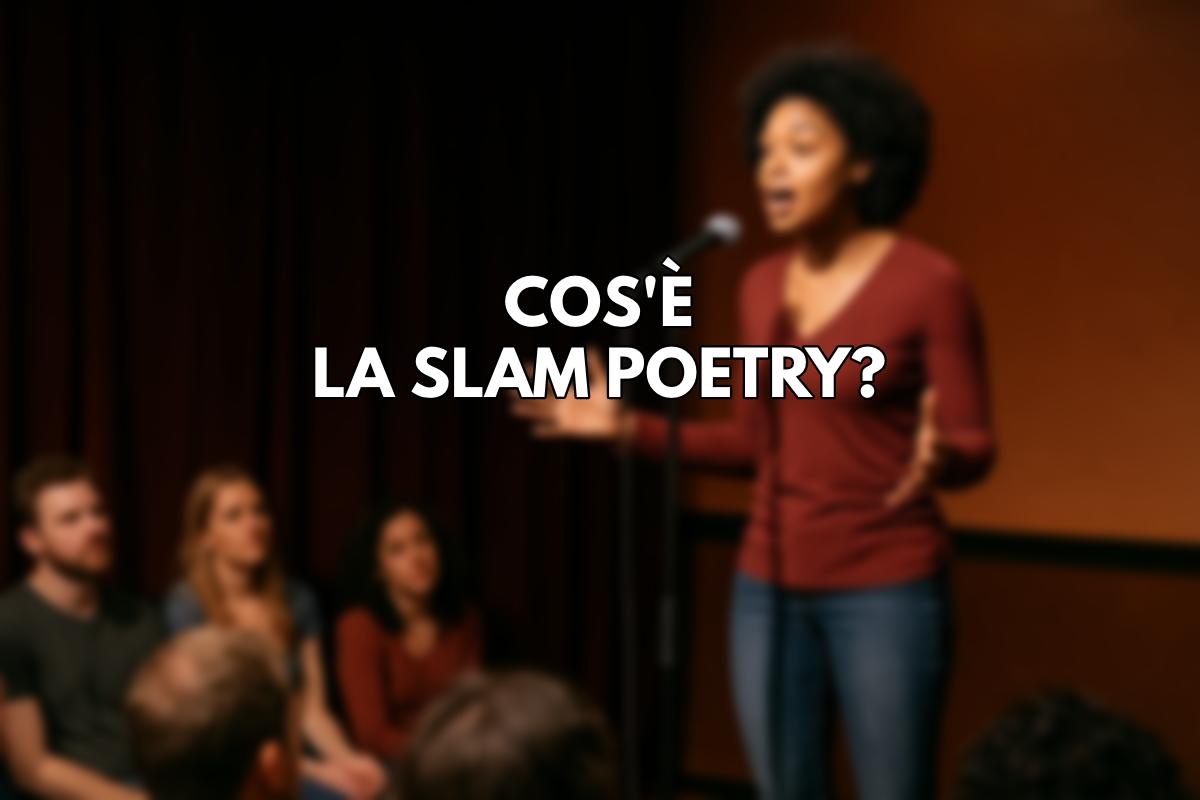 Cos’è la slam poetry? (Quando la poesia smette di stare ferma sulla pagina) Cos’è la slam poetry? (Quando la poesia smette di stare ferma sulla pagina)
